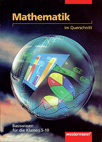 Mathematik im Querschnitt: Basiswissen Klasse 5 - 10 von Westermann Bildungsmedien Verlag GmbH