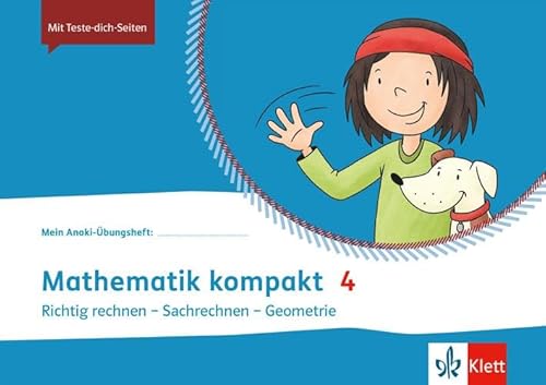 Mathematik kompakt 4: Übungsheft Klasse 4 (Mein Anoki-Übungsheft) von Klett