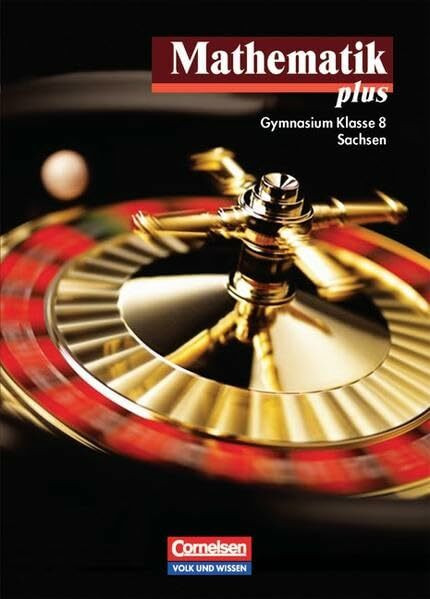 Mathematik plus - Sachsen: 8. Schuljahr - Sch�lerbuch