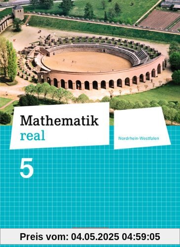 Mathematik real - Differenzierende Ausgabe Nordrhein-Westfalen: 5. Schuljahr - Schülerbuch