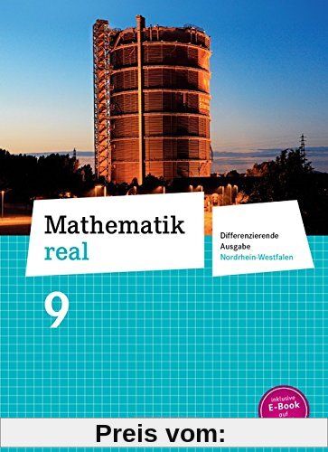 Mathematik real - Differenzierende Ausgabe Nordrhein-Westfalen: 9. Schuljahr - Schülerbuch