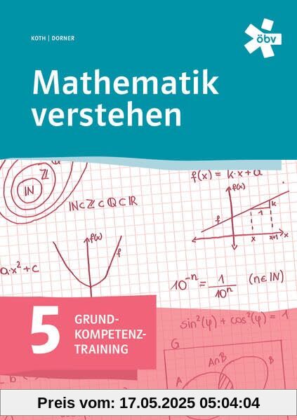 Mathematik verstehen Grundkompetenztraining 5, Arbeitsheft