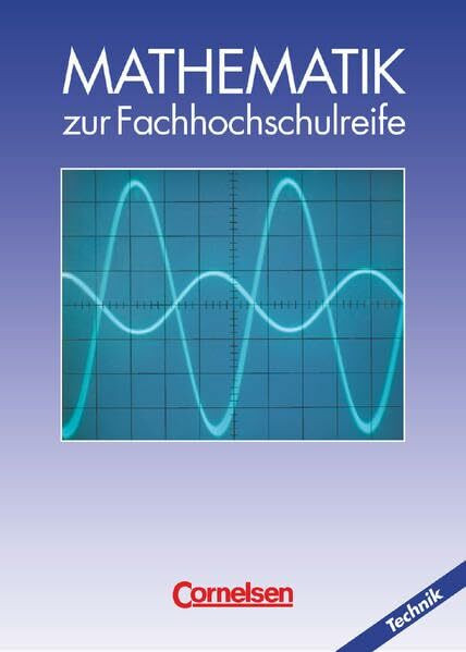 Mathematik zur Fachhochschulreife, Technische Richtung, EURO, Schülerbuch: Schulbuch (Mathemat... Mathematik zur Fachhochschulreife, Technische Richtung, EURO, Schülerbuch: Schulbuch (Mathemat...