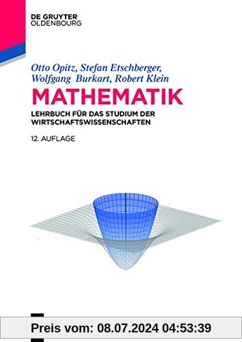 Mathematik: Lehrbuch für das Studium der Wirtschaftswissenschaften (De Gruyter Studium)