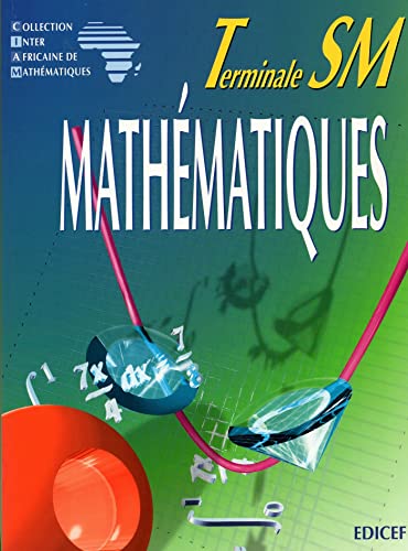 Mathématiques CIAM Terminale SM (série C) von EDICEF REVUES
