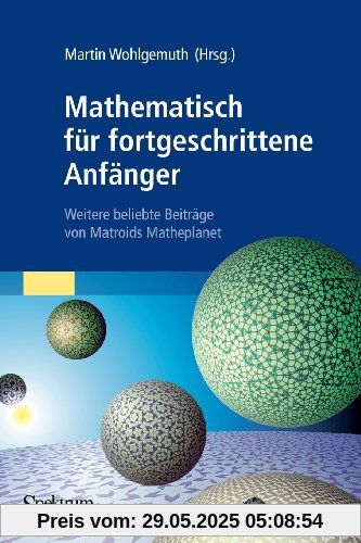 Mathematisch für fortgeschrittene Anfänger: Weitere beliebte Beiträge von Matroids Matheplanet