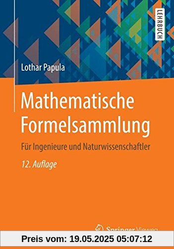 Mathematische Formelsammlung: Für Ingenieure und Naturwissenschaftler