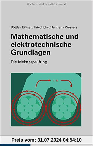 Mathematische und elektrotechnische Grundlagen (Die Meisterprüfung)