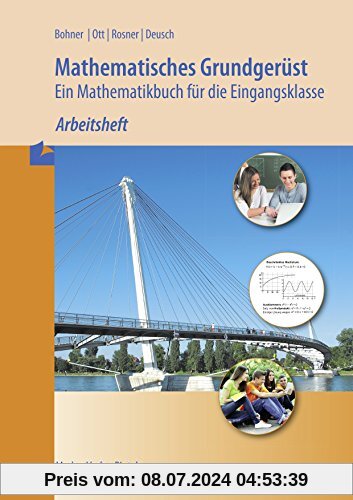 Mathematisches Grundgerüst - Ein Mathematikbuch für die Eingangsklasse: Arbeitsheft mit Lösungs-CD-ROM