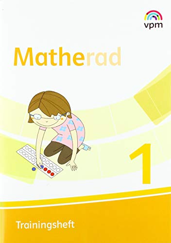 Matherad 1: Trainingsheft Klasse 1 (Matherad. Ausgabe ab 2018)