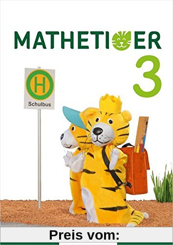 Mathetiger 3 – Buchausgabe • Neubearbeitung: Differenzierend – individualisierend – motivierend (Mathetiger - Neubearbeitung)