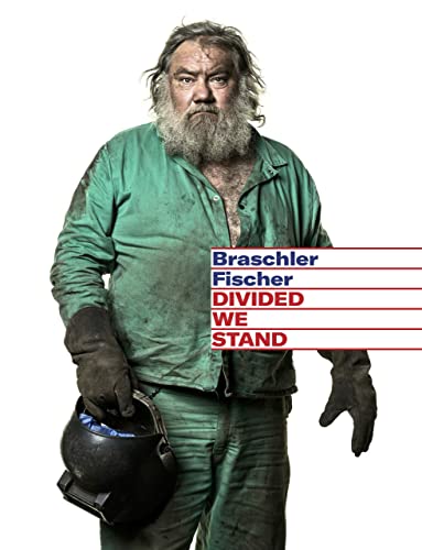 Mathias Braschler / Monika Fischer, Divided We Stand: Mit Statements von 82 Amerikanern
