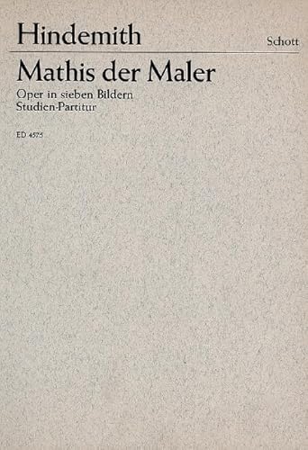 Mathis der Maler: Oper in 7 Bildern. Studienpartitur. von Schott