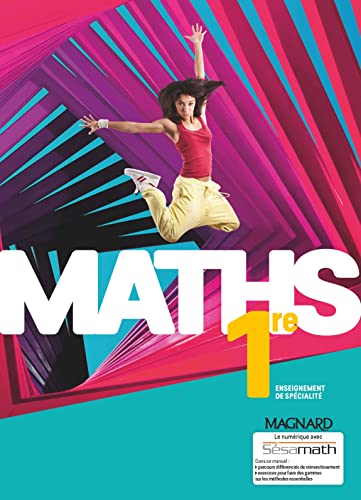 Maths 1re (2019) - Manuel élève von MAGNARD