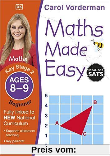 Maths Made Easy: Beginner, Ages 8-9 (Key Stage 2): Supports the National Curriculum, Maths Exercise Book (Made Easy Workbooks)