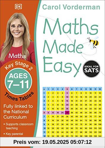 Maths Made Easy: Times Tables, Ages 7-11 (Key Stage 2): Supports the National Curriculum, Maths Exercise Book (Made Easy Workbooks)