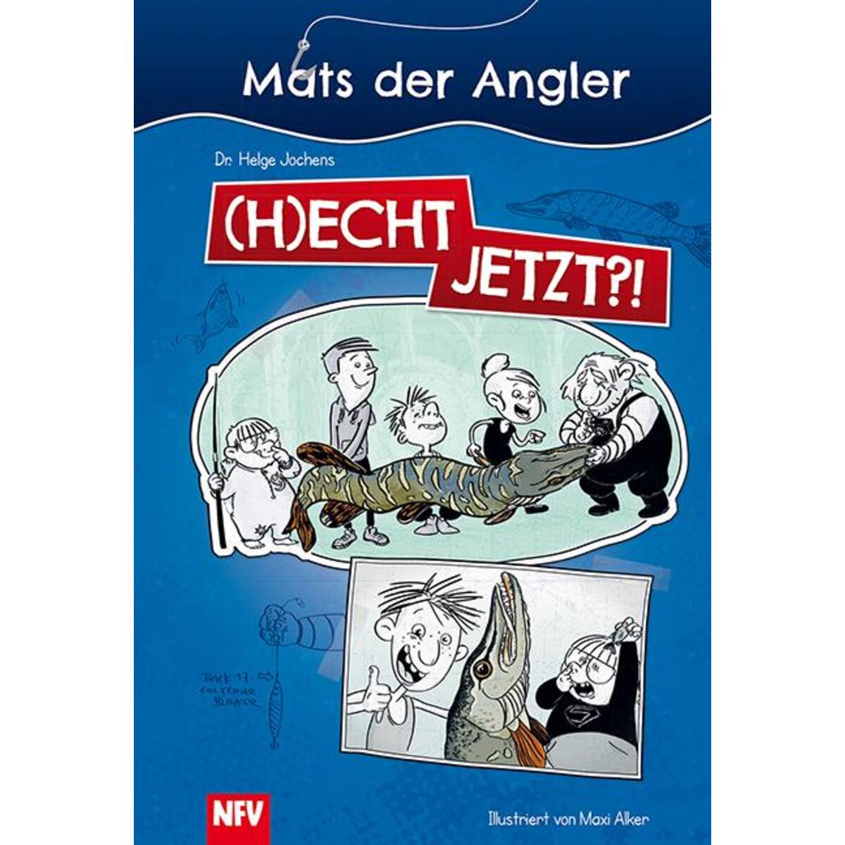 Mats der Angler - (H)echt jetzt? von Neuer Favorit Verlag