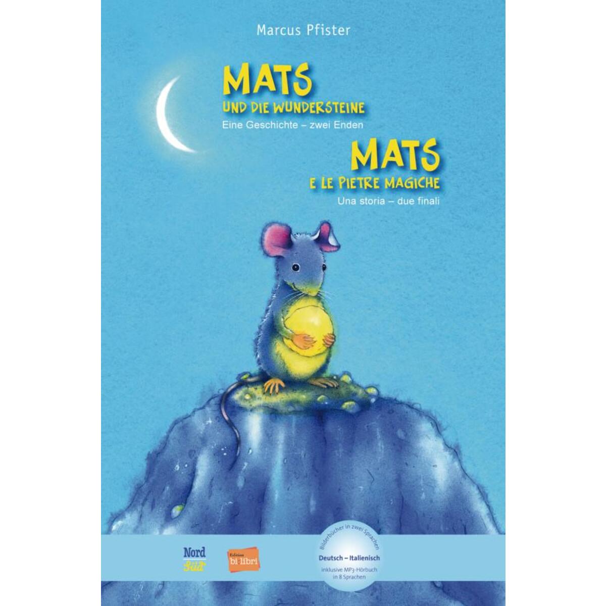 Mats und die Wundersteine. Kinderbuch Deutsch-Italienisch mit MP3-Hörbuch zum He... Mats und die Wundersteine. Kinderbuch Deutsch-Italienisch mit MP3-Hörbuch zum He... von Hueber Verlag GmbH