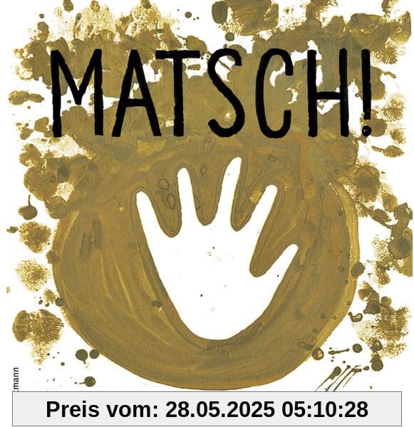 Matsch!: Das Backbuch