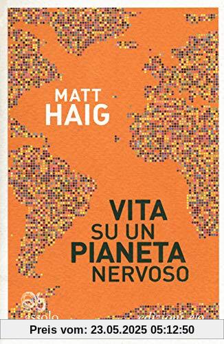 Matt Haig - Vita Su Un Pianeta Nervoso Matt Haig - Vita Su Un Pianeta Nervoso