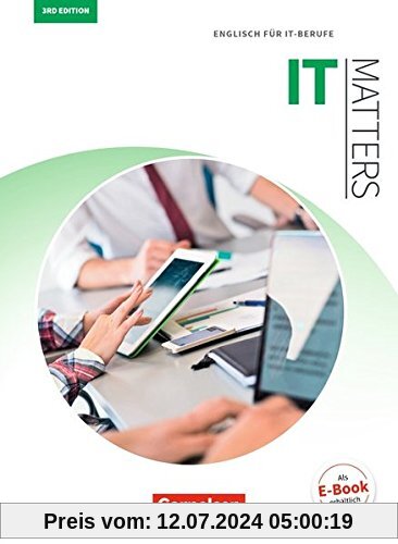 Matters Technik - IT Matters 3rd edition: B1/B2 - Englisch für IT-Berufe: Schülerbuch