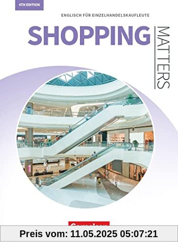 Matters Wirtschaft - Englisch für kaufmännische Ausbildungsberufe - Shopping Matters 4th edition - A2/B1: Englisch für Einzelhandel und Verkauf - Schulbuch