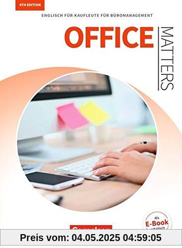 Matters Wirtschaft - Office Matters 4th edition: A2/B1 - Englisch für Kaufleute für Büromanagement: Schülerbuch