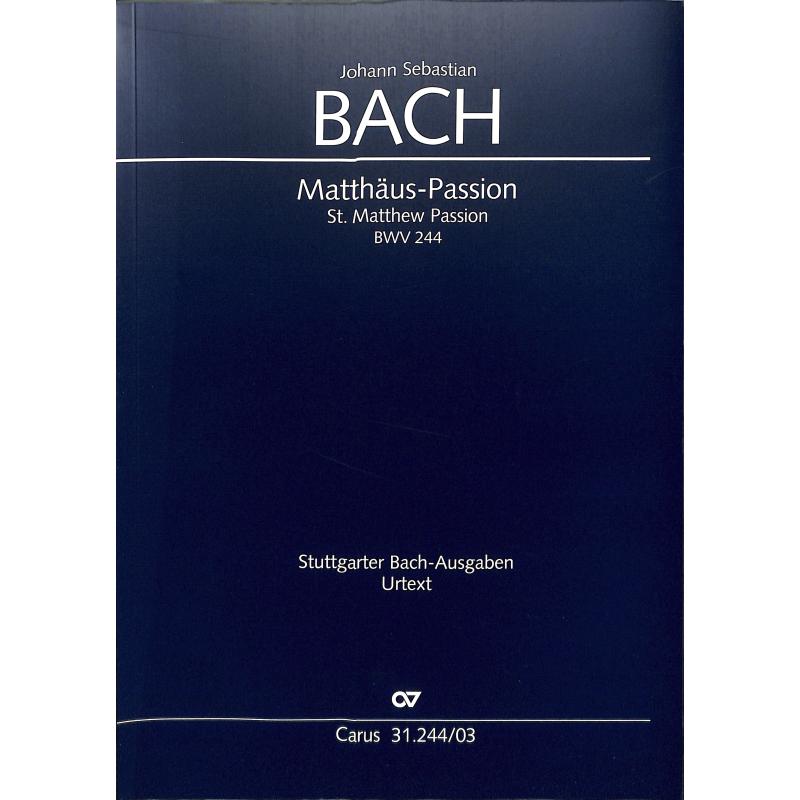 Matthäus Passion BWV 244 Matthäus Passion BWV 244