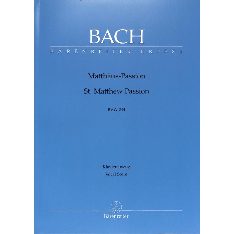 Matthäus Passion BWV 244 Matthäus Passion BWV 244
