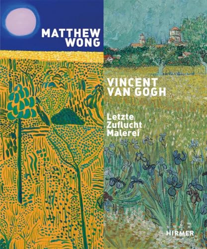 Matthew Wong – Vincent van Gogh: Letzte Zuflucht Malerei