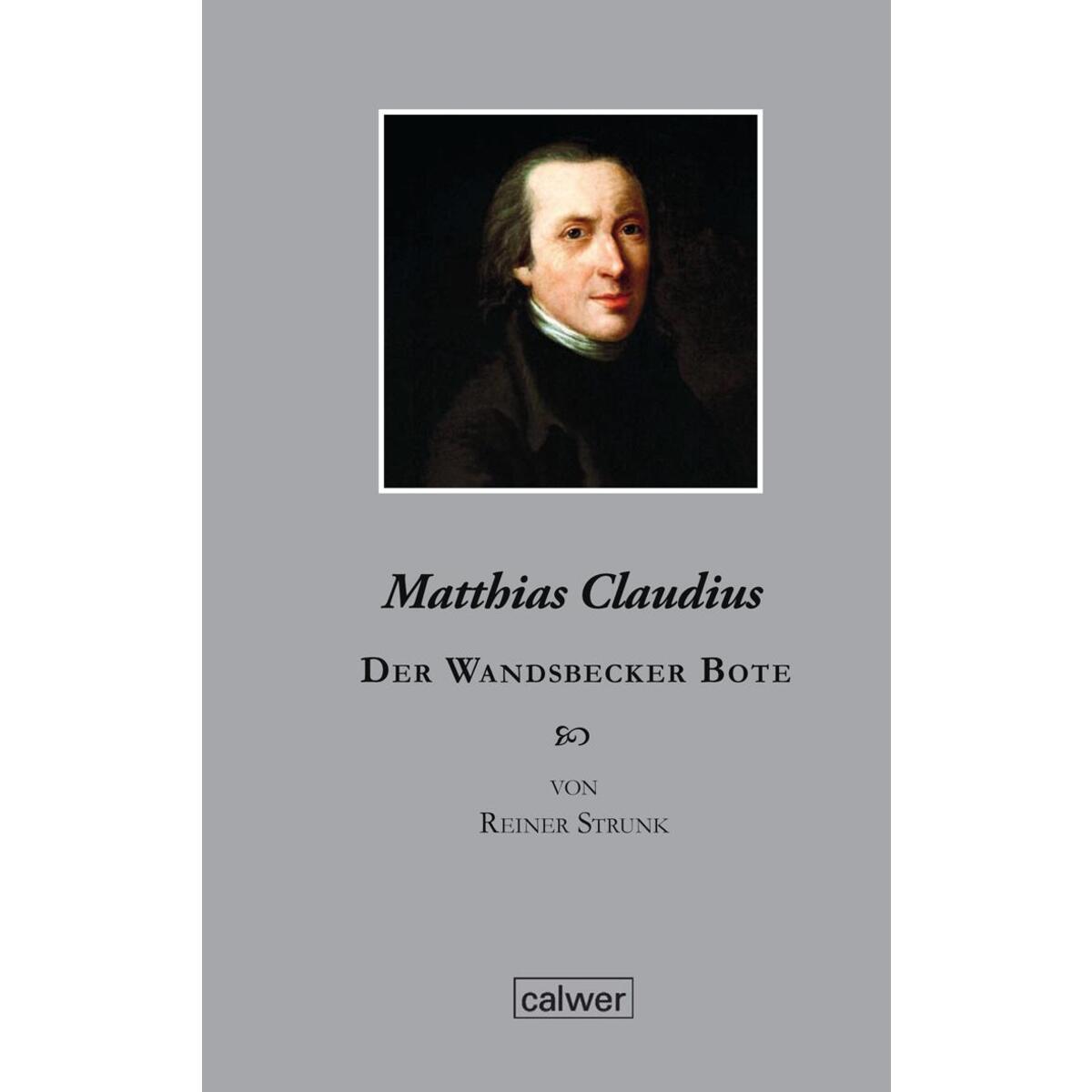 Matthias Claudius Matthias Claudius von Calwer Verlag GmbH