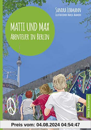 Matti und Max: Abenteuer in Berlin