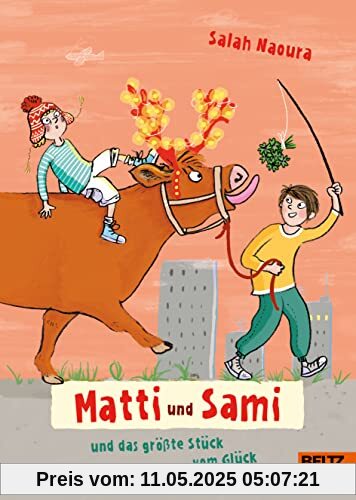 Matti und Sami und das größte Stück vom Glück: Roman für Kinder. Buch 3