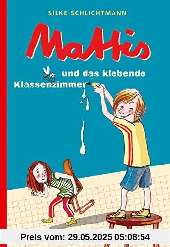 Mattis und das klebende Klassenzimmer