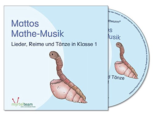 Mattos Mathe-Musik: Lieder, Reime und Tänze in Klasse 1