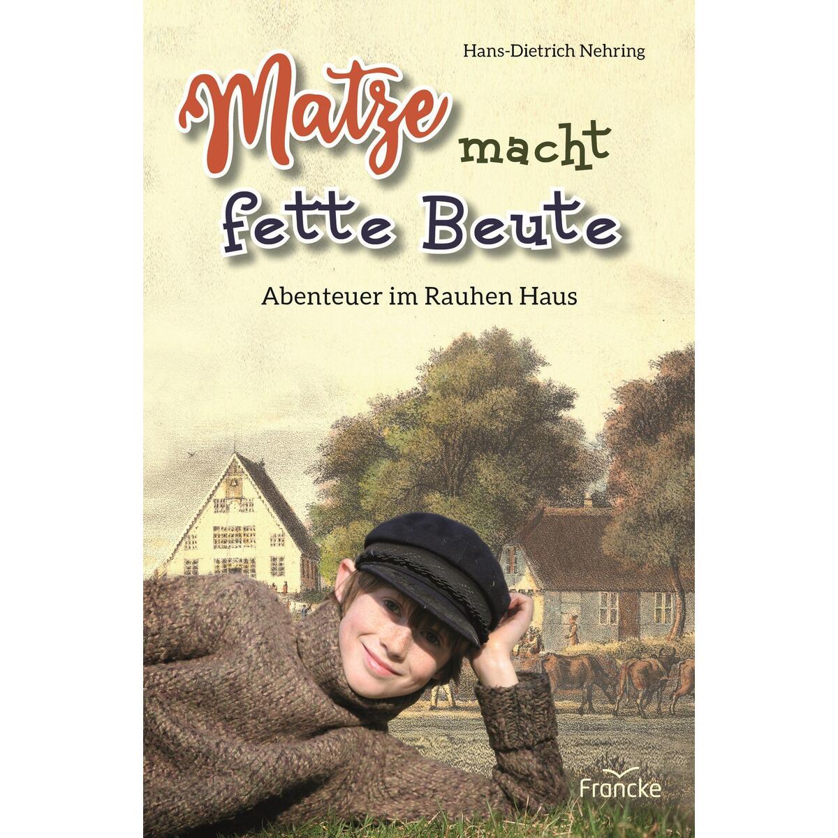 Matze macht fette Beute von Francke-Buch GmbH