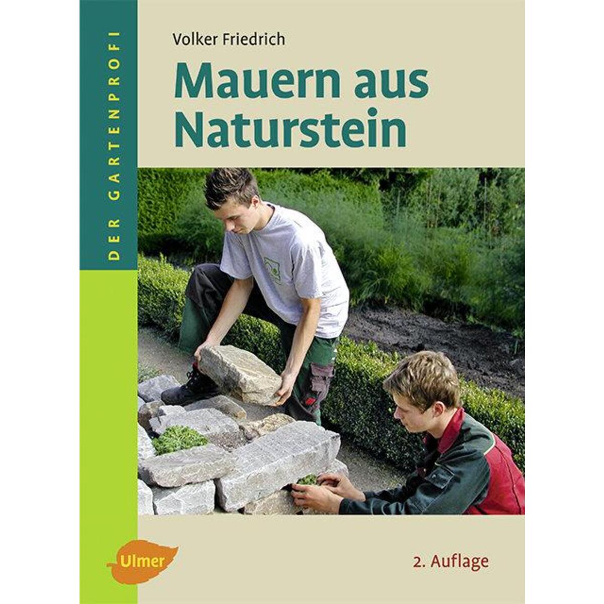 Mauern aus Naturstein Mauern aus Naturstein von Ulmer Eugen Verlag