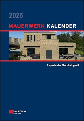 Mauerwerk-Kalender 2025: Schwerpunkte: Aspekte der Nachhaltigkeit