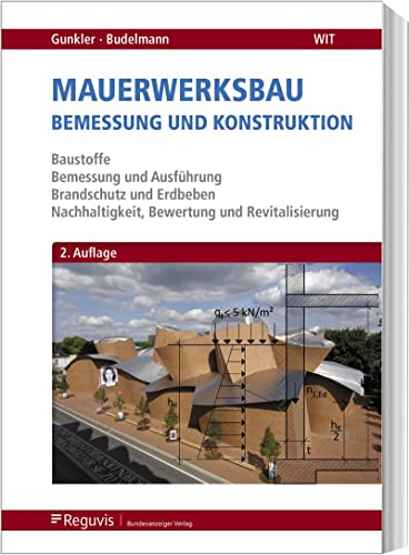 Mauerwerksbau: Bemessung und Konstruktion von Reguvis Fachmedien GmbH
