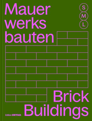 Brick Buildings S, M, L: 30 x Architecture and Construction (DETAIL Special)