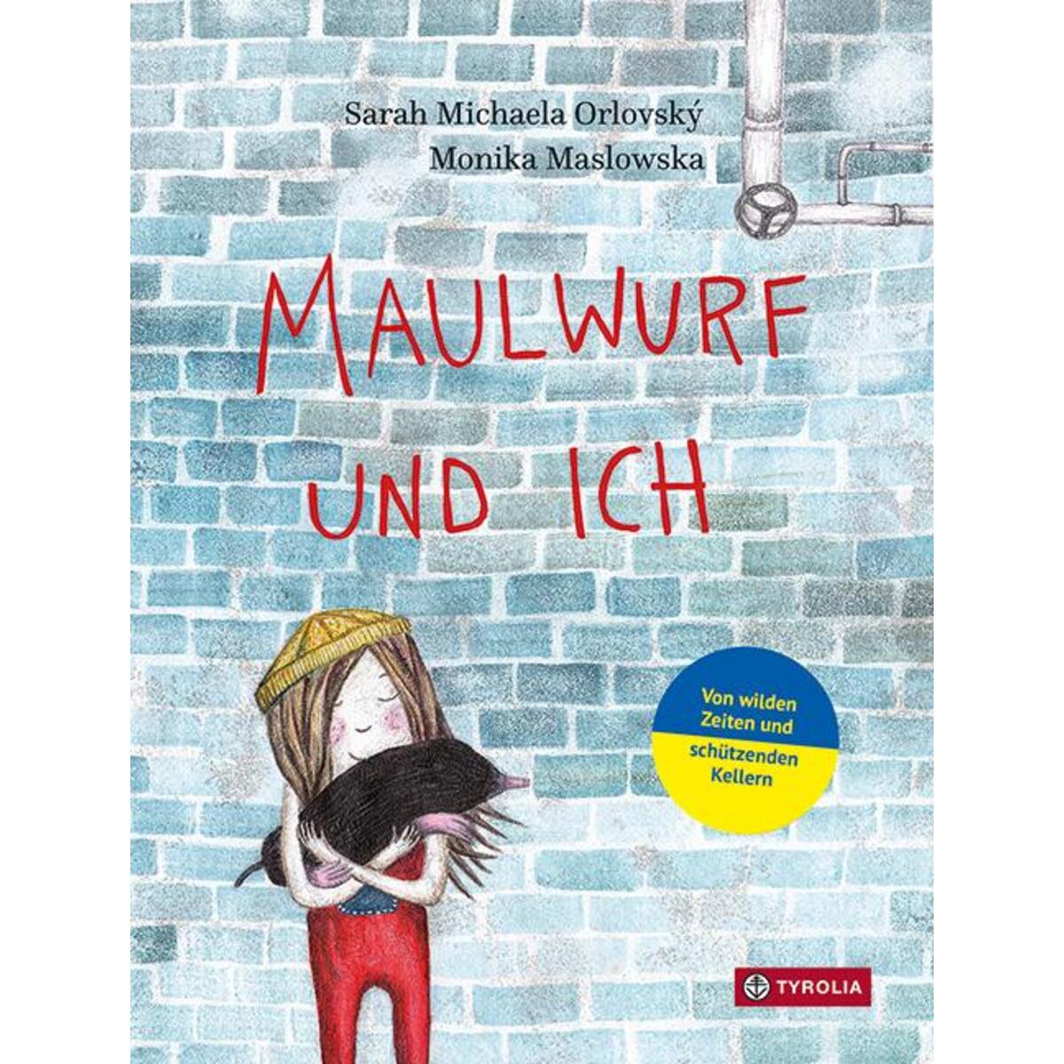 Maulwurf und ich von Tyrolia Verlagsanstalt Gm