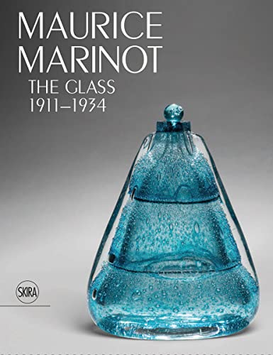 Maurice Marinot: The Glass 1911-1934 von Skira