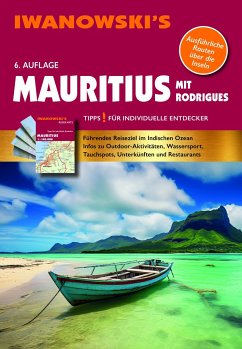Mauritius mit Rodrigues - Reiseführer von Iwanowski von Iwanowskis Reisebuchverlag GmbH