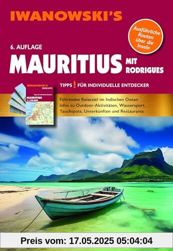 Mauritius mit Rodrigues - Reiseführer von Iwanowski: Individualreiseführer mit Extra-Reisekarte und Karten-Download (Reisehandbuch)