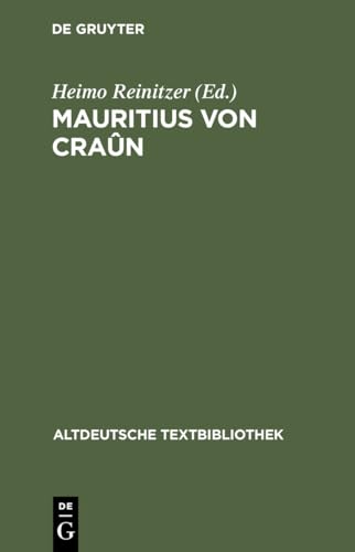 Mauritius von Craûn (Altdeutsche Textbibliothek, 113, Band 113) von de Gruyter