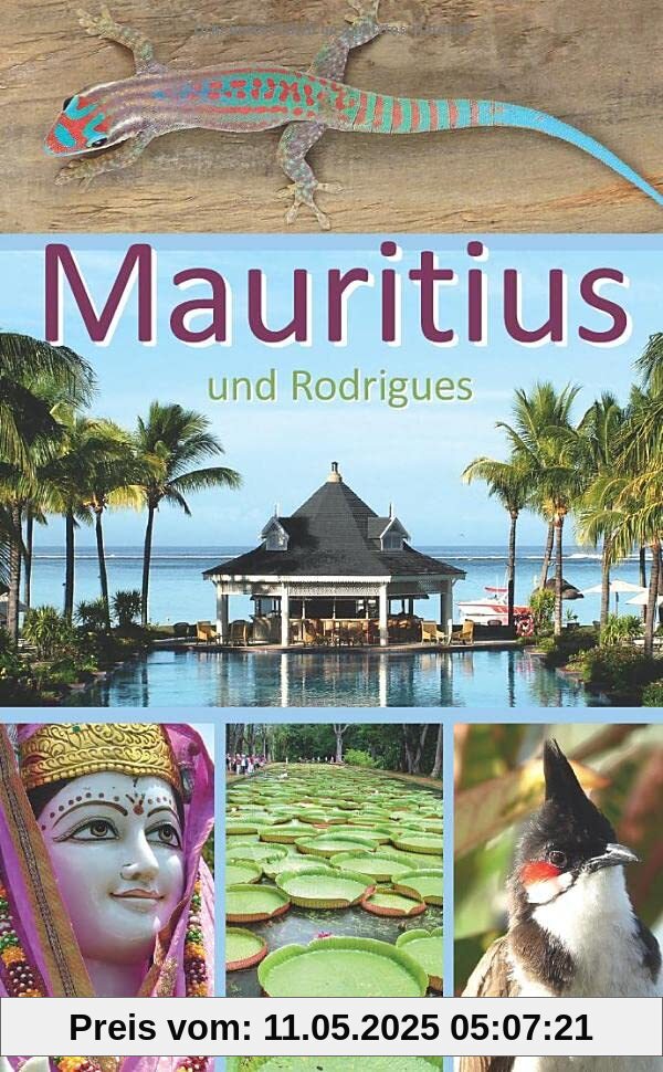 Mauritius: Ein Reiseführer für die Inseln Mauritius und Rodrigues