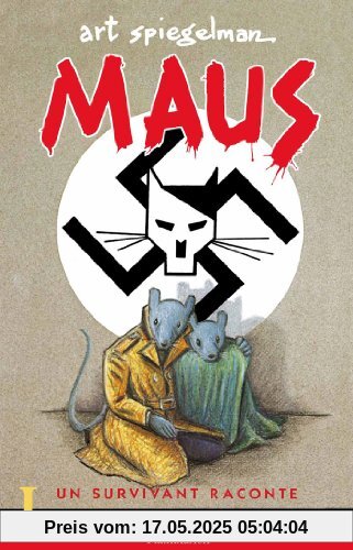 Maus : un survivant raconte. 1, Mon père saigne l'histoire (Fiction Etrange)