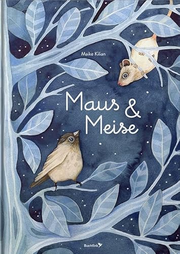 Maus & Meise Maus & Meise von Buchfink Verlag