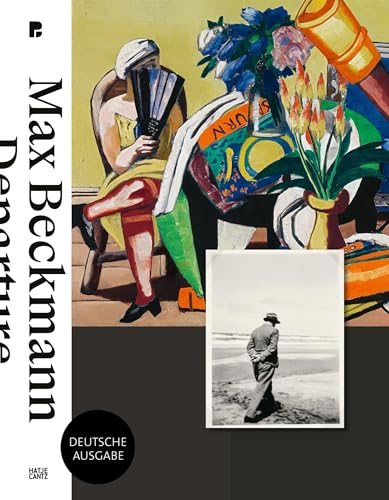 Max Beckmann: DEPARTURE (Klassische Moderne) von Hatje Cantz Verlag