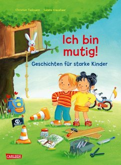 Max-Bilderbücher: Ich bin mutig! Geschichten für starke Kinder von Carlsen